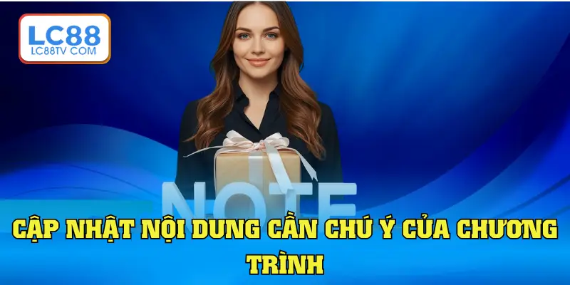 Cập nhật nội dung cần chú ý của chương trình