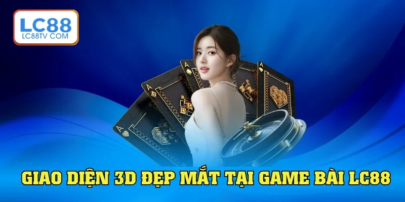 Giải trí giao diện 3D hiện đại